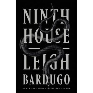Ninth House -- Leigh Bardugo